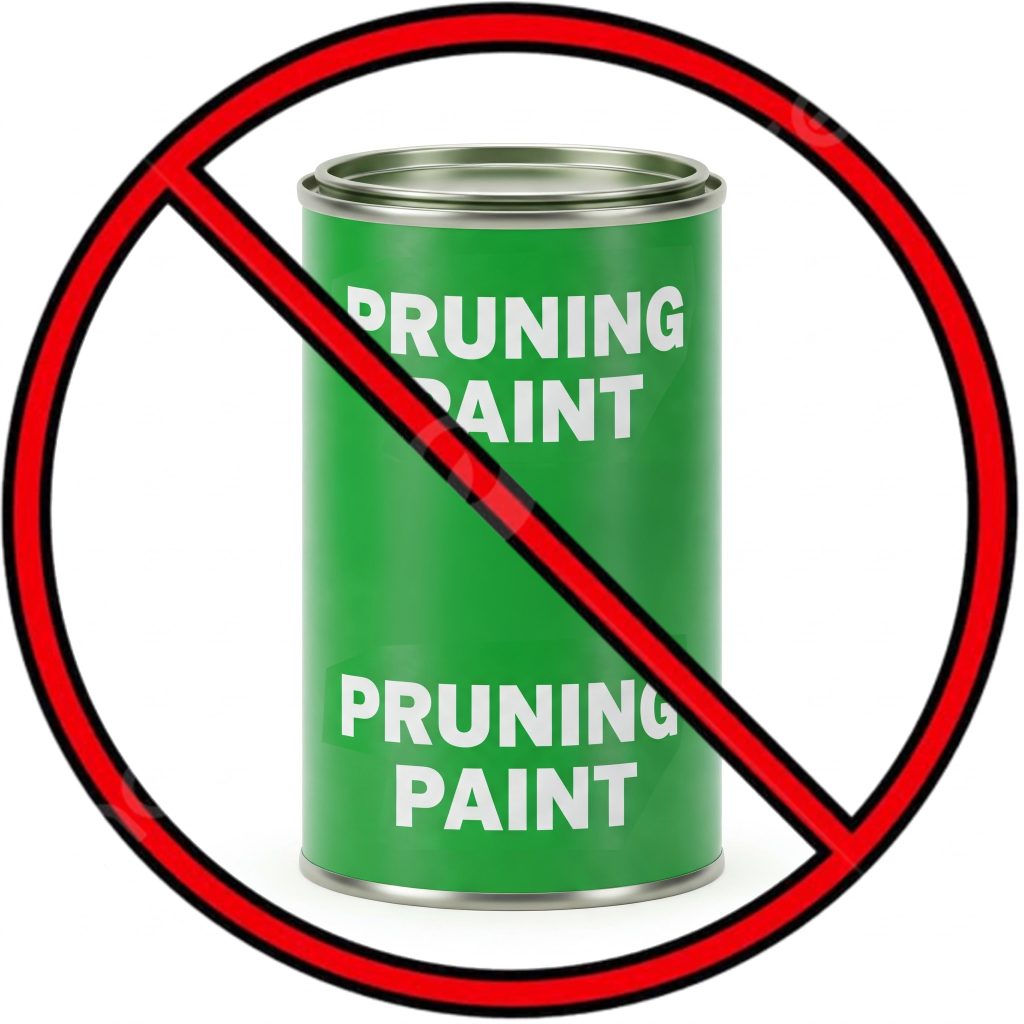 A photo with illustration emphasizing that pruning paint is not to be used.